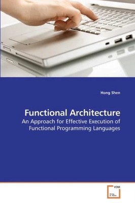 Functional Architecture Hong Shen KS OmniScriptum Publishing