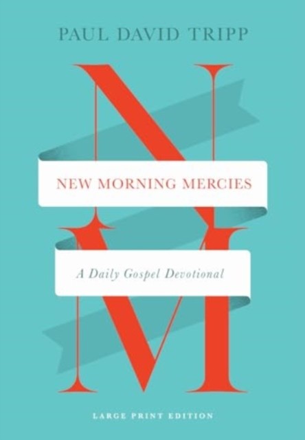 New Morning Mercies – A Daily Gospel Devotional (Large Print Edition) - Image 2