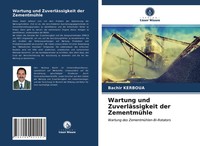 Bachir Kerboua | Wartung Und ZuverläSsigkeit Der ZementmüHle | Taschenbuch