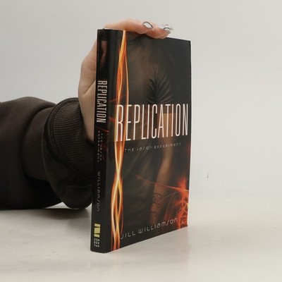Replication: The Jason Experiment  |  Jill Williamson