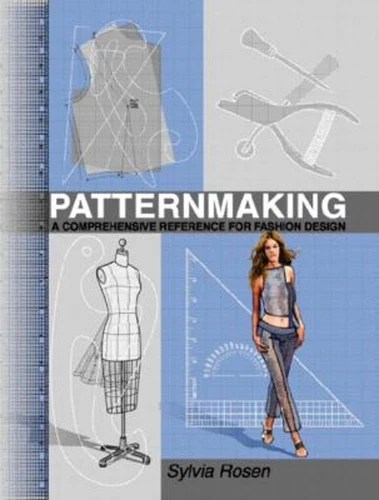 Patternmaking : A Comprehensive Reference for Fashion Design Sylv