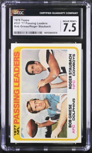1978 Topps 331 '77 Passing Leaders Bob Griese Roger Staubach CGC 7.5 NM+ Cowboys