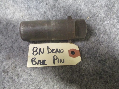 FORD 8N/JUBILEE/NAA DRAWBAR PIN ORIGINAL 8N804 IN GOOD CONDITION
