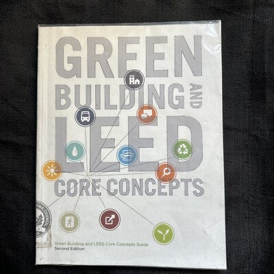 Green Building and LEED Core Concepts (2nd Edition) - Paperback By USGBC - GOOD
