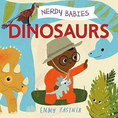 Nerdy Babies: Dinosaurs - Board book, by Kastner Emmy - Very Good