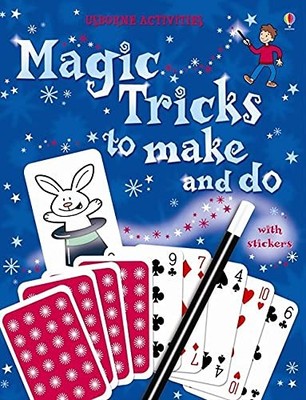 Magic Tricks to Make and Do (Usborne Activities),Ben Denne,And ,