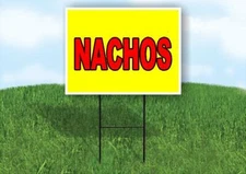 NACHOS Yellow Red 18x24 in Yard Road Sign w/ Stand