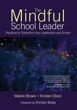 The Mindful School Leader: Practic... 148330308X by Valerie Brown, Kirsten Olson