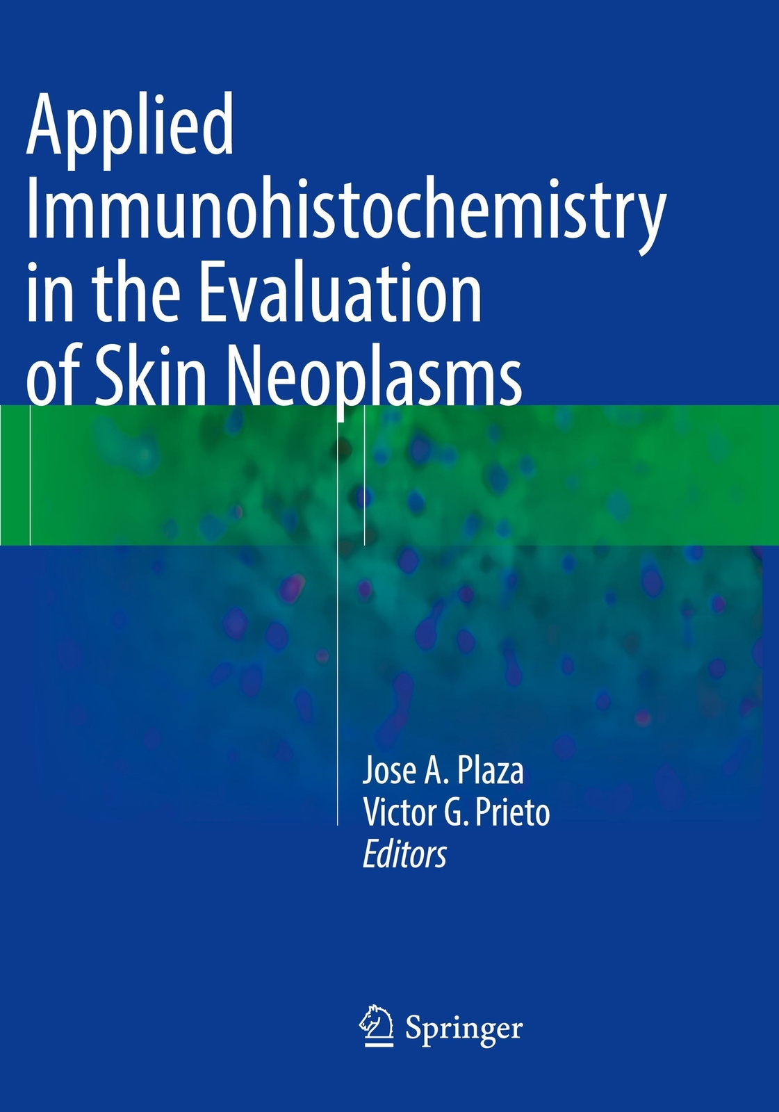 Applied Immunohistochemistry In The Evaluation Of Skin Neoplasms |