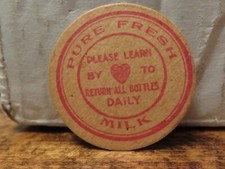 Older "PURE FRESH MILK---PLEASE LEARN TO RETURN ALL BOTTLES DAILY" LID