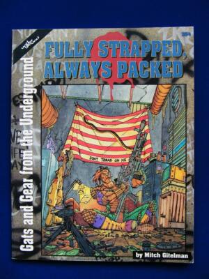 Fully Strapped Always Packed - Gats And Gear From The Underground RPG - VG