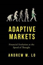 Adaptive Markets Andrew W. Lo