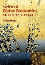 Handbook of Water Economics: Principles and Practice by Colin Green (English) Ha