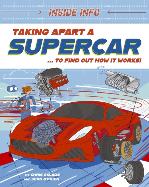 Inside Info: Taking Apart a Supercar by Chris Oxlade, Sean O'... - - Image 6