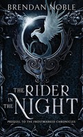 The Rider In The Night Prequel To The Frostmarked Chronicles Brendan Noble Buch
