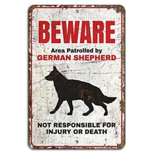 Beware Area Patrolled by German Shepherd Funny Rustic Sign