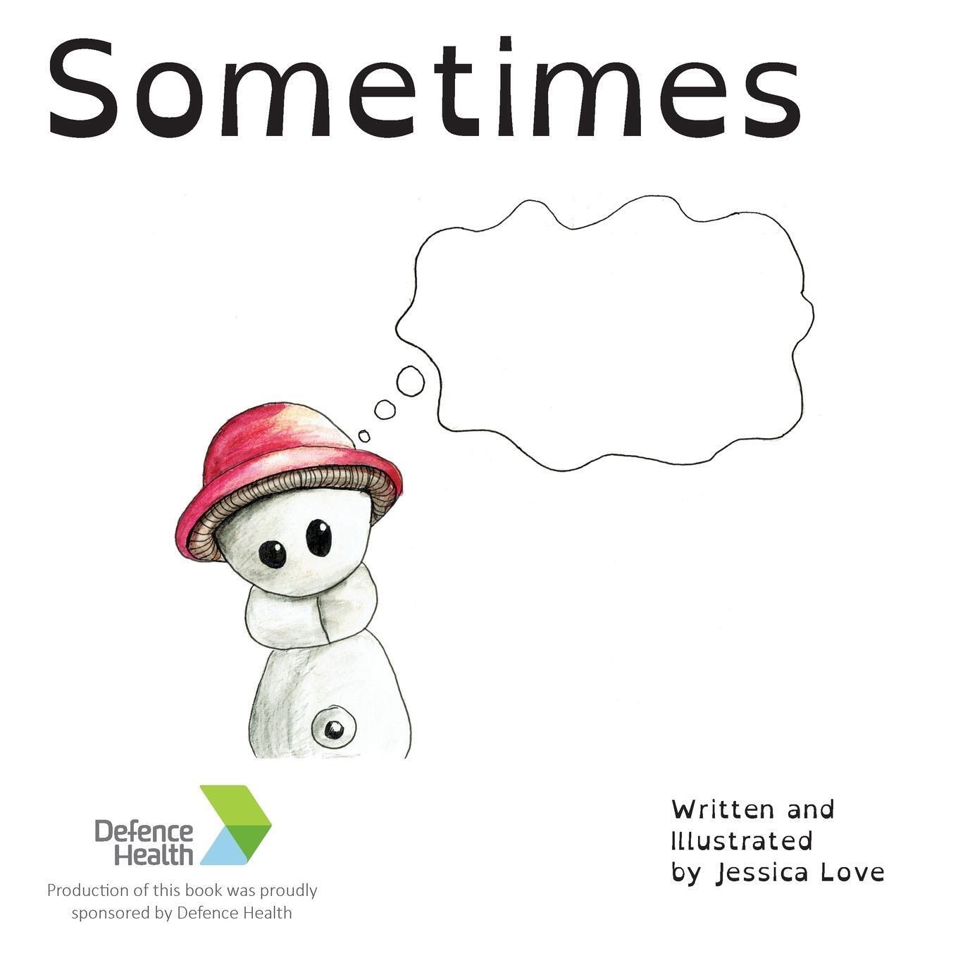 Thumbnail - Sometimes Jessica Love Taschenbuch Paperback Englisch 2017 Echo Books