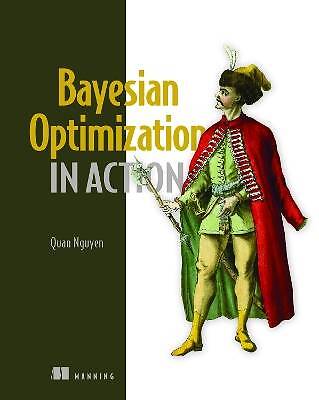 Bayessche Optimierung in Aktion, Quan Nguyen, Har