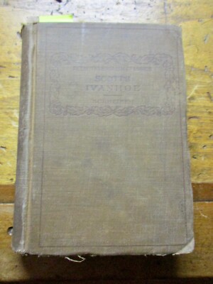 1899 SCOTT'S  IVANHOE Walter Scott MAE E SCHREIBER NORMAL SCHOOL MILWAUKEE WIS.