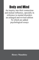 Body And Mind Henry Maudsley Taschenbuch Kartoniert / Broschiert Englisch 2019