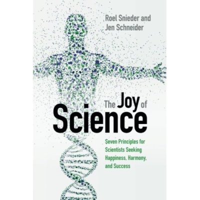 Joy Science Seven Principles for Scientists Seeking Happiness Har  9781316509005