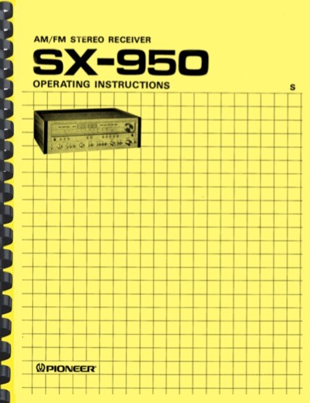 Pioneer SX-950 Stereo Receiver OWNER'S MANUAL and SERVICE MANUAL