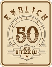 Blechschild Schild Endlich 50 Jetzt offiziell! Geburtstag Geschenk