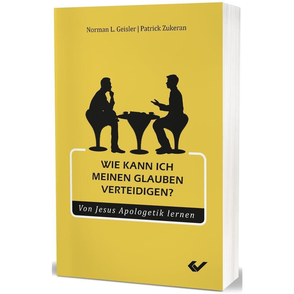 Thumbnail - Wie Kann Ich Meinen Glauben Verteidigen? - N. L. Geisler, P. Zukeran
