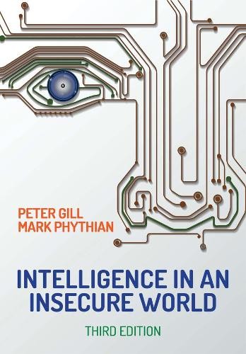 Intelligence in An Insecure World by Peter Gill, Mark Phythian (Paperback, 2018) - Image 5