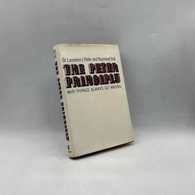 The Peter Principle By Laurence J. Peter Raymond Hull 1969 Hardcover Vintage