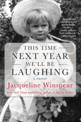 This Time Next Year We'll Be Laughing - Hardcover By Winspear, Jacqueline - GOOD