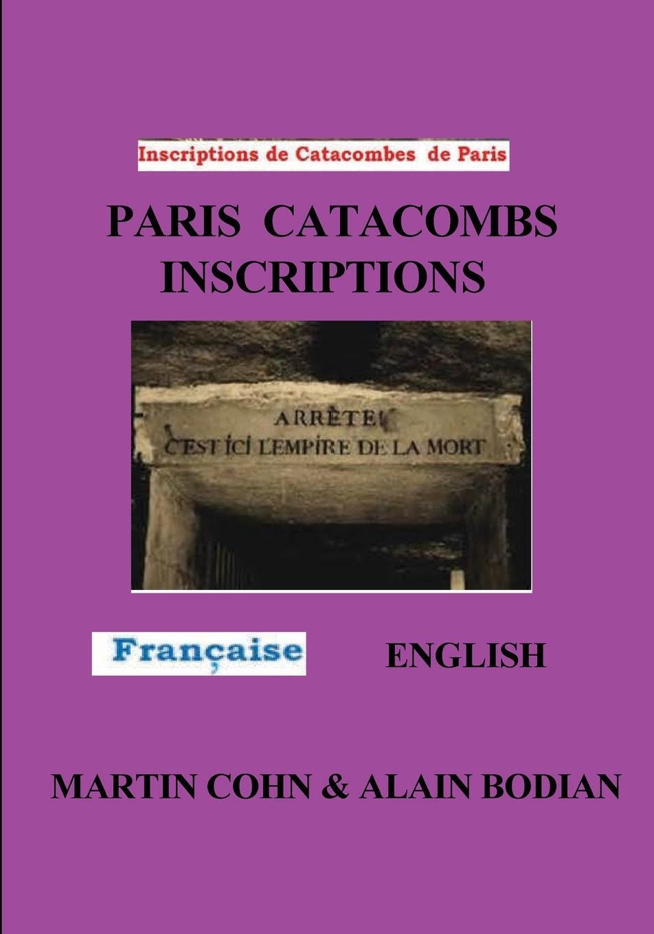 Thumbnail - Paris Catacombs Inscriptions The Domain Of Death Martin J Cohn (u. A.)