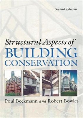 Structural Aspects of Building Conservation, Hardcover by Beckmann, Poul; Bow...