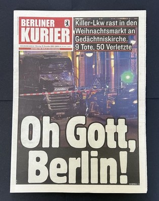 Berliner Kurier ZEITUNG 20. Dezember 2016 20.12.2016 OH GOTT BERLIN Anschlag WM
