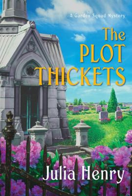 The Plot Thickets Mass Market Paperbound Julia Henry