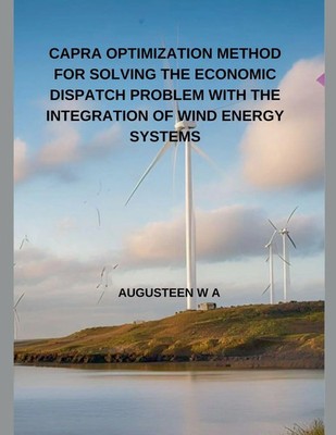 CAPRA OPTIMIZATION METHOD FOR SOLVING THE ECONOMIC DISPATCH PROBLEM WITH THE...