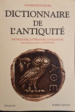 DICTIONNAIRE DE L'ANTIQUITÉ - Oxford / Bouquins - 1066 pages - Mythologie Rome