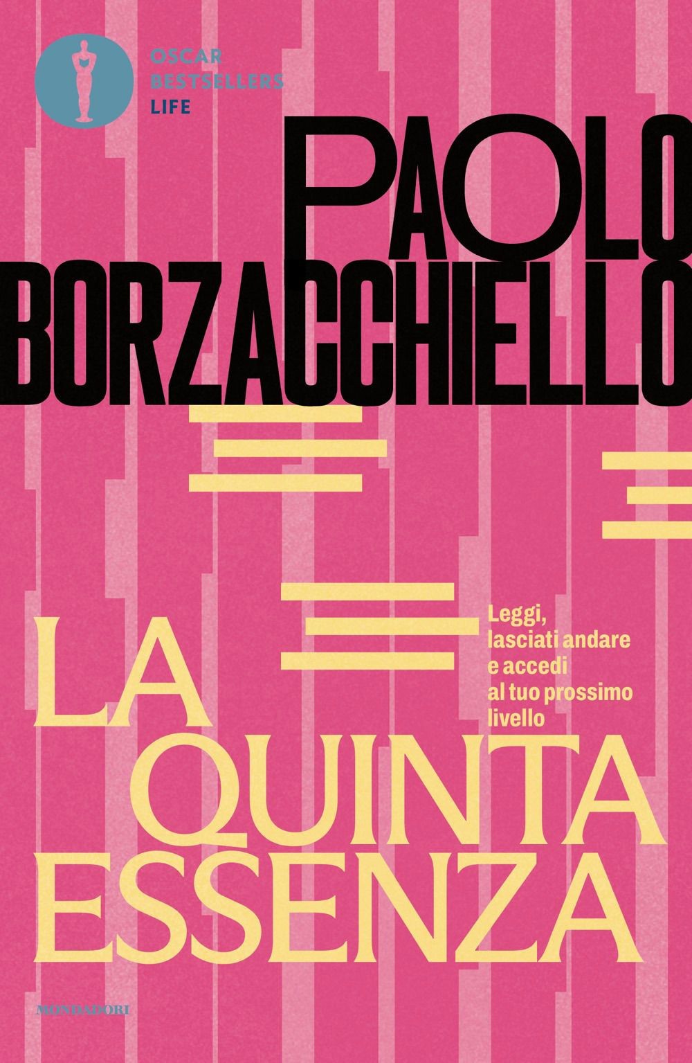 Libri Paolo Borzacchiello - La Quinta Essenza. Leggi, Lasciati Andare E Accedi A