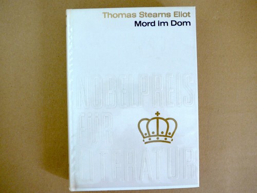 Mord im Dom. Eliot. Nobelpreis für Literatur/ sehr gut