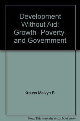 Development Without Aid: Growth, Poverty, and Government