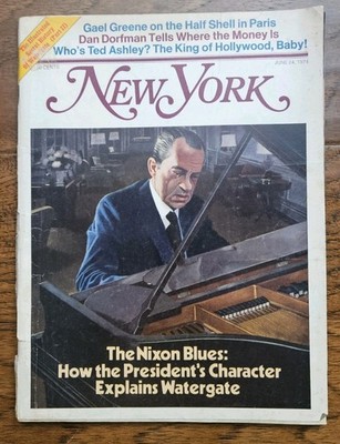 June 24, 1974 New York Magazine   Nixon on Piano, Watergate Art, Ted Ashley