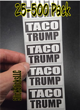 "TACO TRUMP" 25-500 bulk pack stickers decal labels anti chicken T.A.C.O. sucks