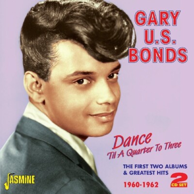GARY U.S. BONDS - DANCE TIL A QUARTER TO 3 2 CD NEU 