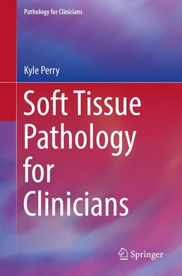 Kyle Perry | Soft Tissue Pathology for Clinicians | Taschenbuch | Englisch | xi