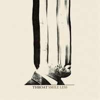 Throat Smile Less (Vinyl) 12\ Album"