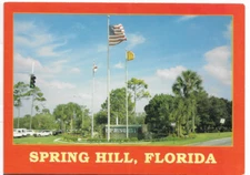 SPRING HILL, FLORIDA POSTCARD UNPOSTED 1P90