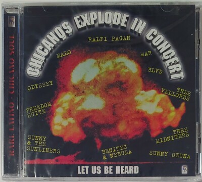 CHICANOS EXPLODE IN CONCERT - LET US BE HEARD   CD  BRAND NEW