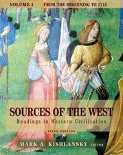 Sources of the West: Readings in Western Civilization, Volume I (From the...