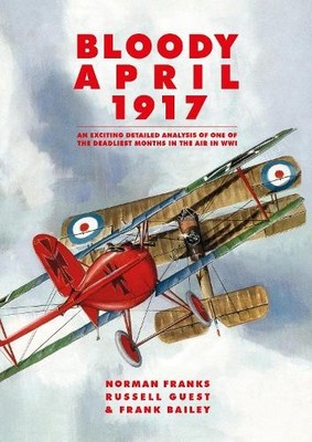 Bloody April 1917: An Exciting Detaile..., Frank Bailey
