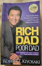 Rich Dad Poor Dad : What the Rich Teach Their Kids about Money 